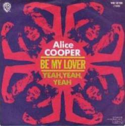 Alice Cooper : Be My Lover